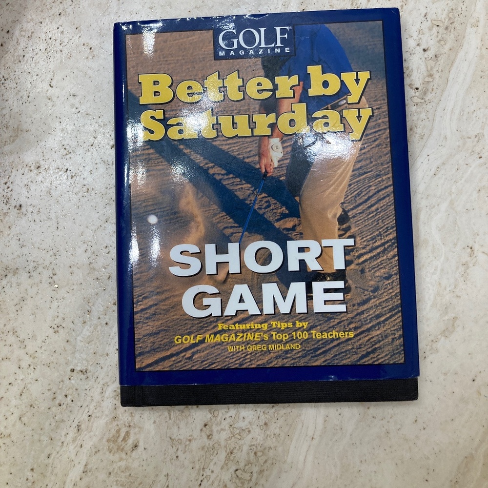 Better by Saturday-Short Game HardCover